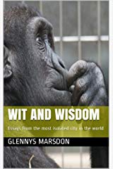 Wit And Wisdom Essays From The Most Isolated Capital In The World