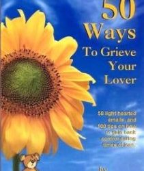 50 Ways To Grieve Your Lover (Truth or Dare)